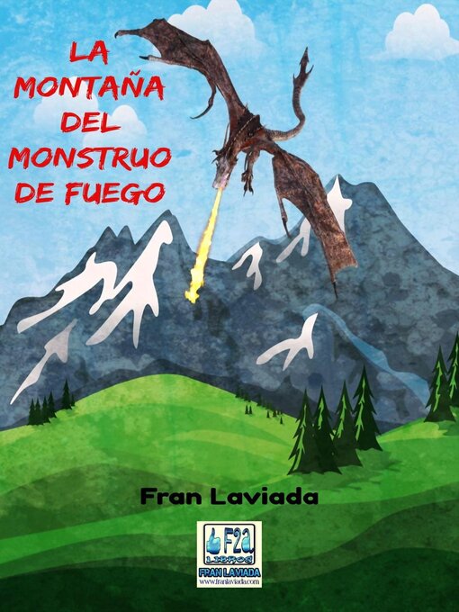 Title details for La montaña del monstruo de fuego by Fran Laviada - Available